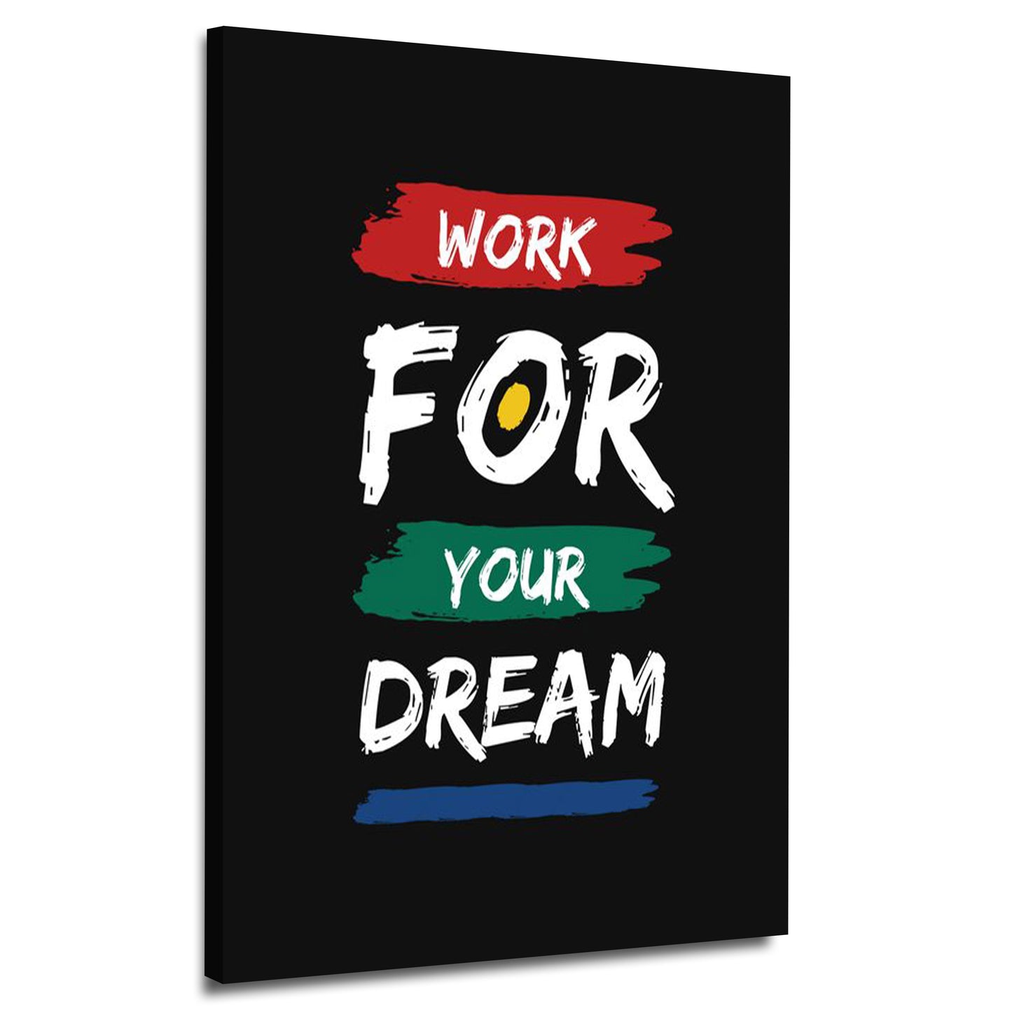 "Work For Your Dreams" Canvas | Wall Art