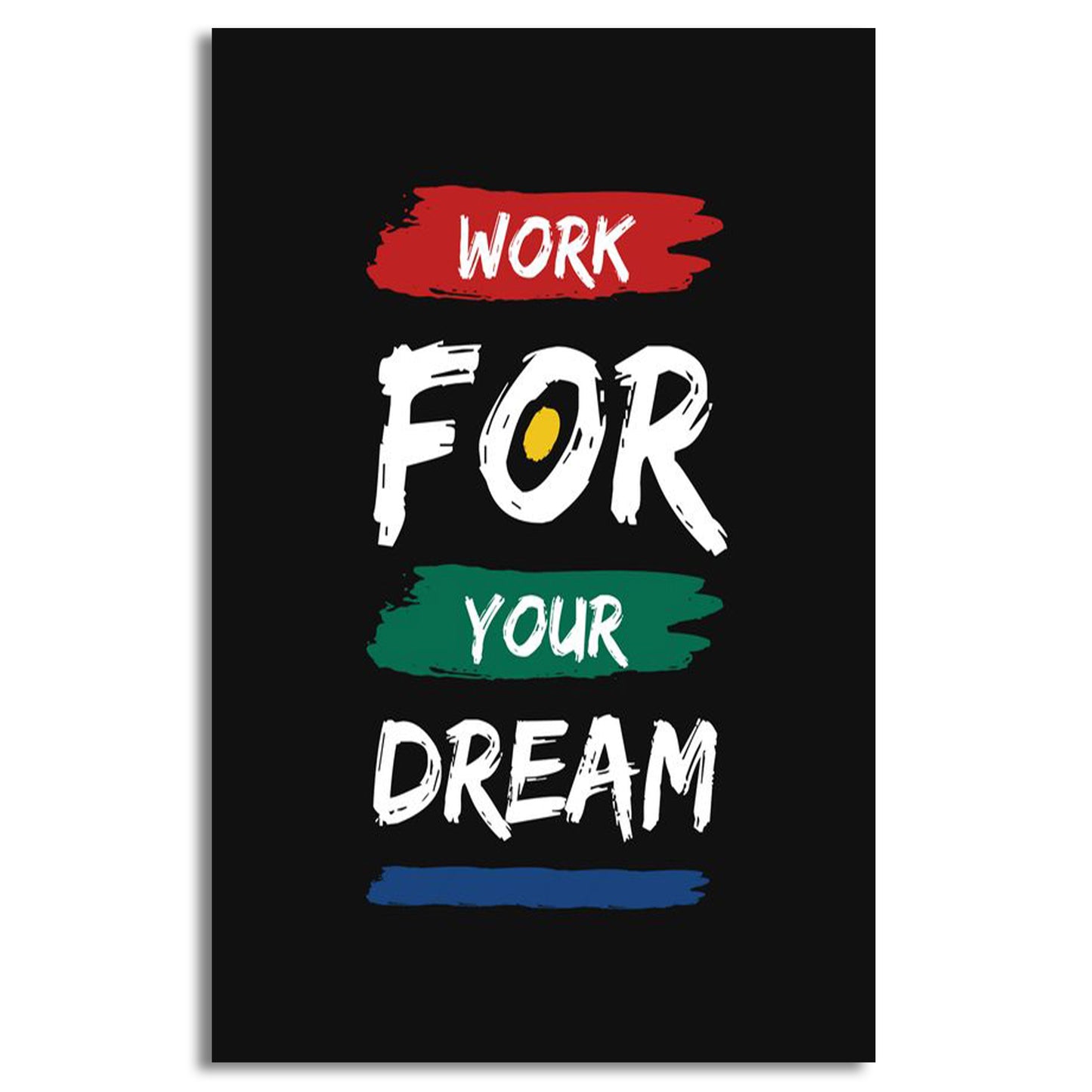 "Work For Your Dreams" Canvas | Wall Art