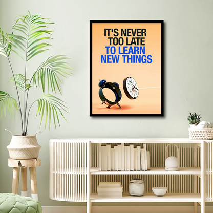 "Never Too Late to Learn" Inspirational Canvas | Wall Art