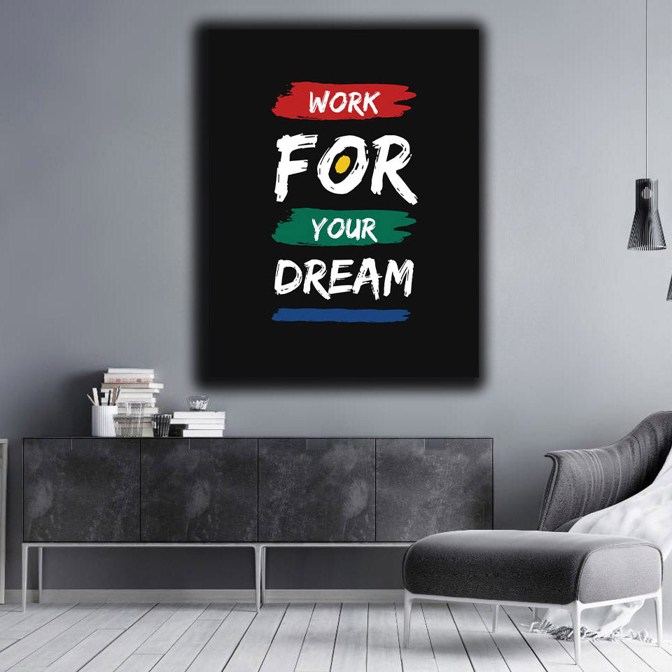 "Work For Your Dreams" Canvas | Wall Art